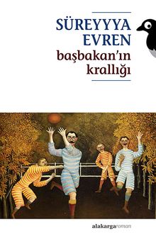 Başbakan'ın Krallığı - Süreyyya Evren PDF İndir