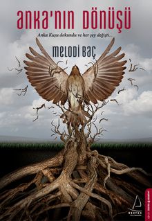 Anka'nın Dönüşü - Melodi Baç