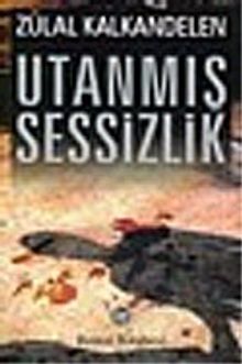 Utanmış Sessizlik - Zülal Kalkandelen PDF İndir