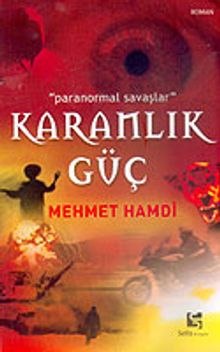 Karanlık Güç/Paranormal Savaşlar - Mehmet Hamdi PDF İndir