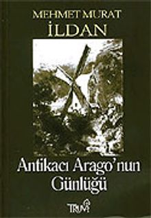 Antikacı Arago'nun Günlüğü - Mehmet Murat İldan PDF İndir