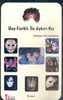 Bay Farklı İle Aykırı Kız - Mehmet Mevsül Kılınç PDF İndir