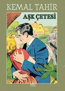 Aşk Çetesi - Kemal Tahir PDF İndir