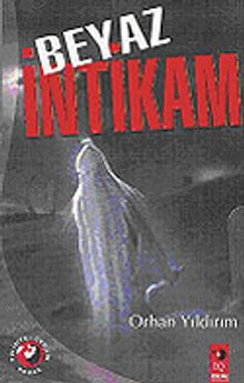Beyaz İntikam - Orhan Yıldırım