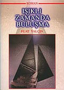 Işıklı Zamanda Buluşma - Fuat Yalçın PDF İndir