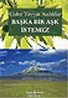 Başka Bir Aşk İstemez - Cafer Tayyar Sadıklar PDF İndir