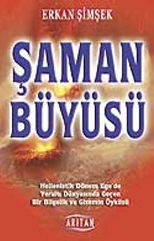 Şaman Büyüsü - Erkan Şimşek PDF İndir