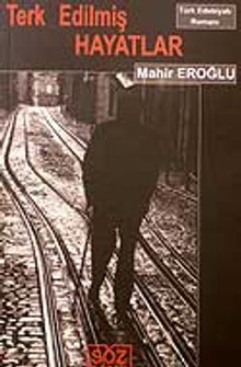 Terk Edilmiş Hayatlar - Mahir Eroğlu PDF İndir