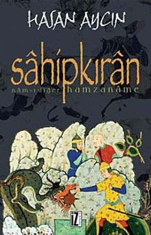 Sahipkıran / Nam-ı Diğer Hamzaname - Hasan Aycın PDF İndir