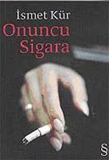 Onuncu Sigara - İsmet Kür PDF İndir