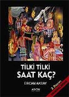 Tilki Tilki Saat Kaç? - Ercan Akbay PDF İndir