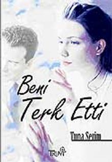 Beni Terk Etti - Tuna Serim PDF İndir