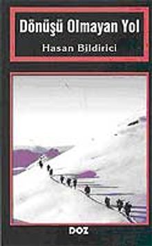 Dönüşü Olmayan Yol - Hasan Bildirici PDF İndir