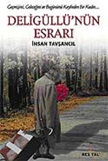 Deligüllü'nün Esrarı - İhsan Tavşancıl PDF İndir