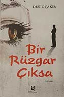 Bir Rüzgar Çıksa - Deniz Çakır PDF İndir