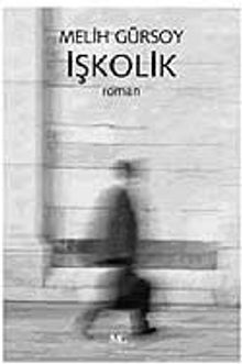 İşkolik - Melih Gürsoy PDF İndir