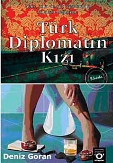 Türk Diplomatın Kızı - Deniz Goran PDF İndir
