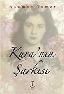 Kura'nın Şarkısı - Asuman Tümer PDF İndir