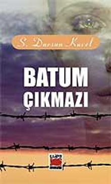 Batum Çıkmazı - S. Dursun Kuvel PDF İndir