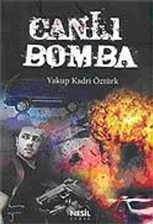 Canlı Bomba - Yakup Kadri Öztürk PDF İndir