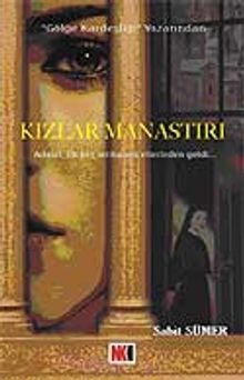 Kızlar Manastırı  Asalet, İlk Kez İntikamın Ellerinden Geldi - Sabit Sümer PDF İndir