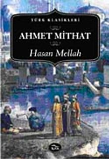 Hasan Mellah - Ahmet Mithat Efendi