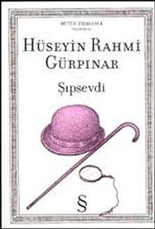 Şıpsevdi / Orjinal Metin - Hüseyin Rahmi Gürpınar PDF İndir