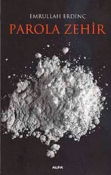 Parola Zehir - Emrullah Erdinç PDF İndir