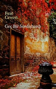 Geç Bir Sonbahardı - Firat Ceweri PDF İndir