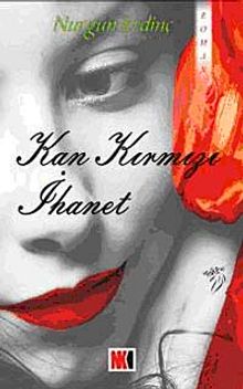 Kan Kırmızı İhanet - Nurgün Erdinç PDF İndir