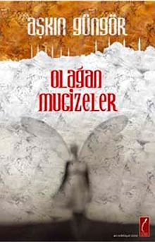 Olağan Mucizeler - Aşkın Güngör PDF İndir