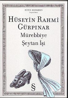 Mürebbiye / Şeytan İşi - Hüseyin Rahmi Gürpınar PDF İndir