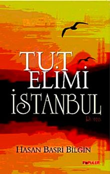 Tut Elimi İstanbul - Hasan Basri Bilgin