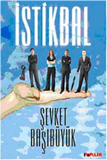 İstikbal - Şevket Başıbüyük PDF İndir