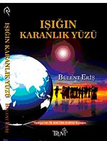 Işığın Karanlık Yüzü - Bülent Eriş PDF İndir