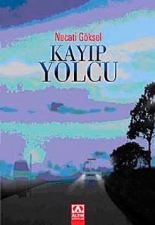 Kayıp Yolcu - Necati Göksel PDF İndir