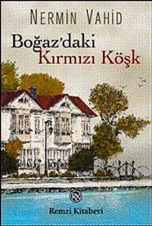 Boğaz'daki Kırmızı Köşk - Nermin Vahid PDF İndir