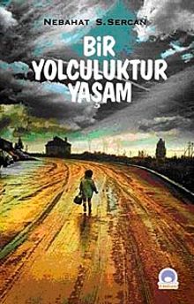 Bir Yolculuktur Yaşam - Nebahat S. Ercan PDF İndir