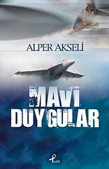 Mavi Duygular - Alper Akseli PDF İndir