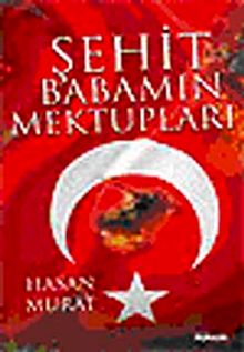 Şehit Babamın Mektupları - Hasan Murat