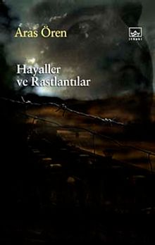 Hayaller ve Rastlantılar - Aras Ören PDF İndir