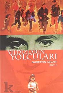 Yıldızların Yolculukları - Nurettin Aslan PDF İndir