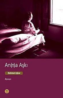 An (n)a Aşkı - Mahmut Aşkar PDF İndir