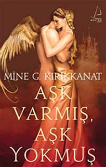 Aşk Varmış Aşk Yokmuş - Mine G. Kırıkkanat PDF İndir