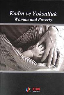 Kadın ve Yoksulluk / Woman and Poverty - Nazan Moroğlu