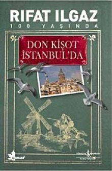 Don Kişot İstanbul'da - Rıfat Ilgaz