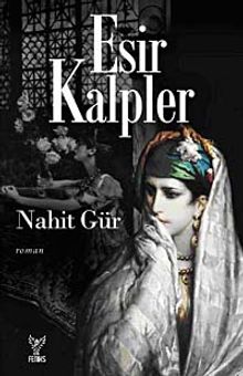 Esir Kalpler - Nahit Gür PDF İndir