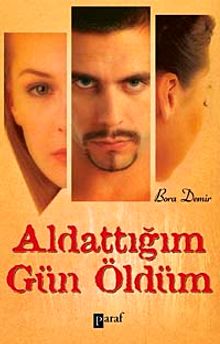 Aldattığım Gün Öldüm - Bora Demir PDF İndir