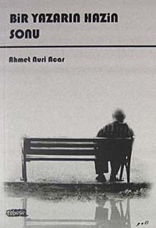 Bir Yazarın Hazin Sonu - Ahmet Nuri Acar PDF İndir