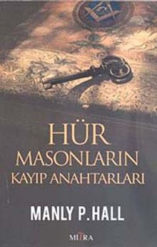 Hür Masonların Kayıp Anahtarları - Manly P.Hall PDF İndir